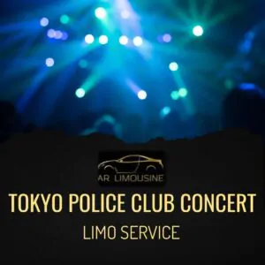 Tokyo Police Club Concert Limo: Your Ultimate Guide to Arriving in Style